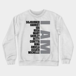 I Am A Strong Black Woman Crewneck Sweatshirt